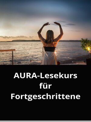 cover image of AURA-Lesekurs für Fortgeschrittene